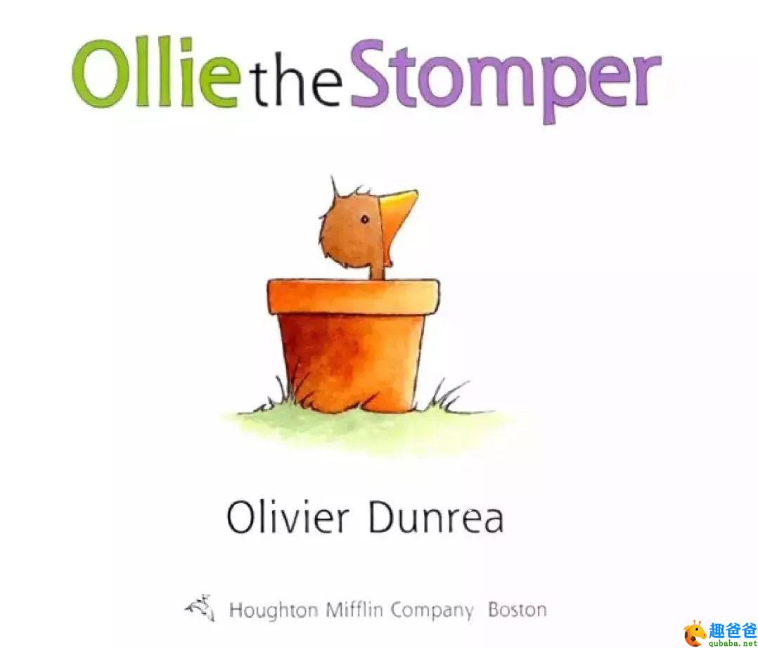英文绘本 ▏跺脚的奥利（Ollie the Stomper）