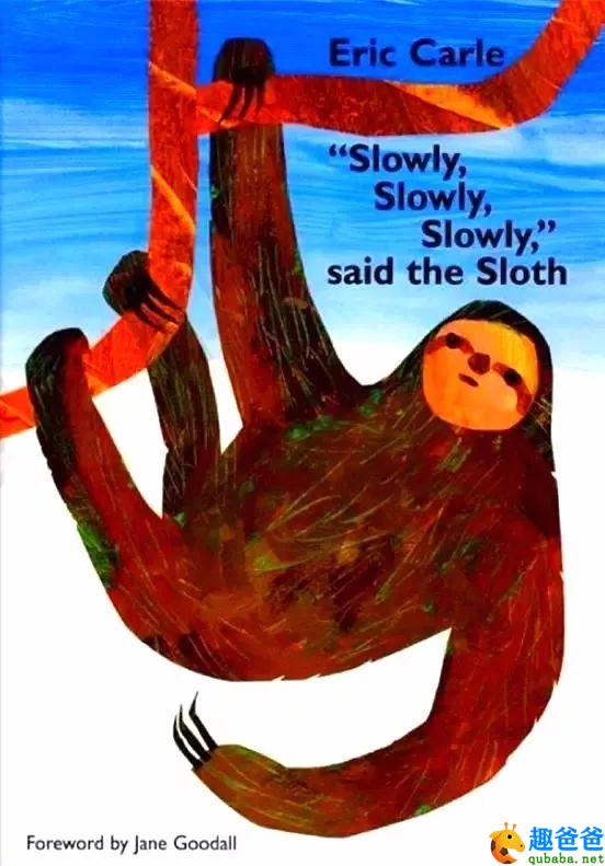英文绘本 ▏一只动作很慢的树懒（“Slowly, Slowly, Slowly,” said the Sloth） 