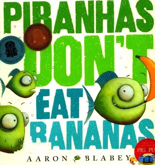 英文绘本 ▏食人鱼不吃香蕉（Piranhas Don't Eat Bananas）